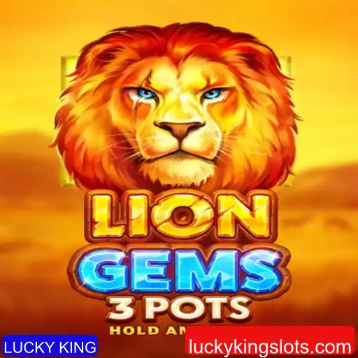 Descubra o Fascinante Mundo de LionGems3pots com o Carisma do LUCKY KING